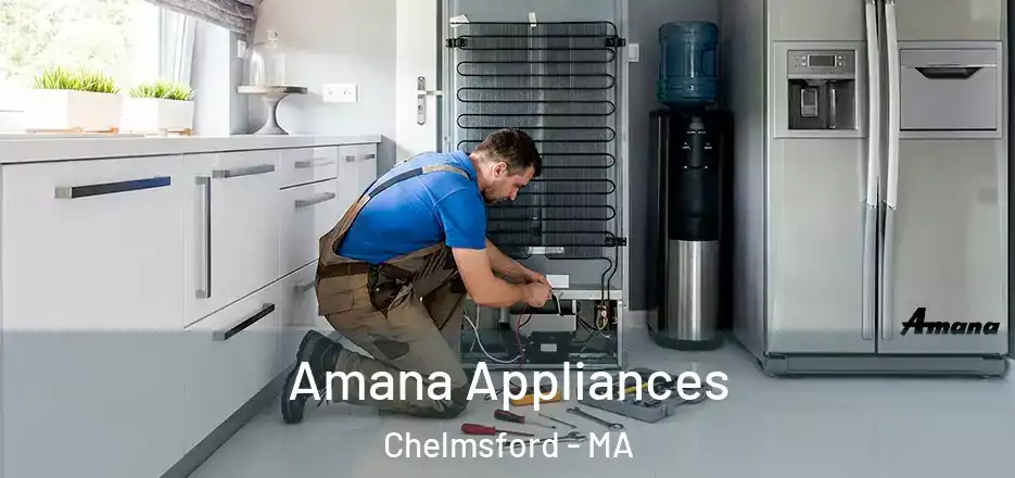  Amana Appliances Chelmsford - MA