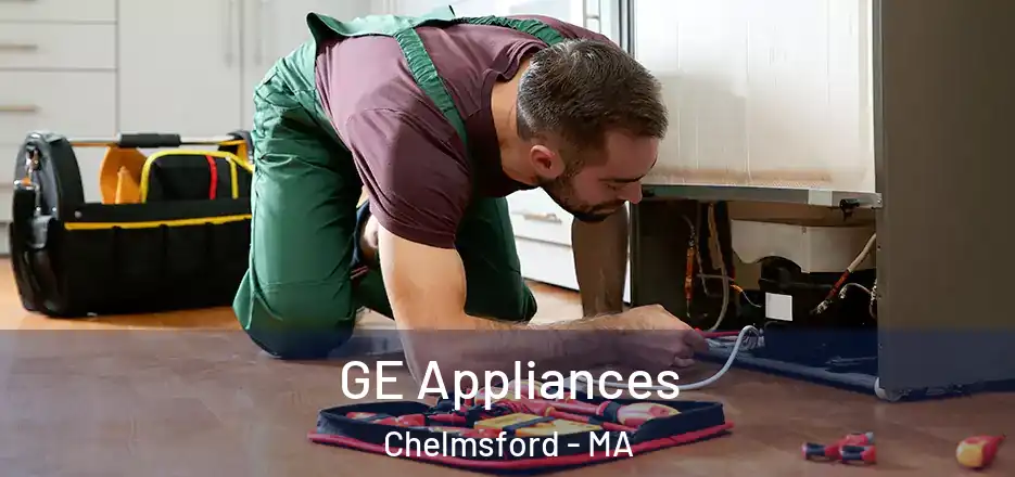  GE Appliances Chelmsford - MA