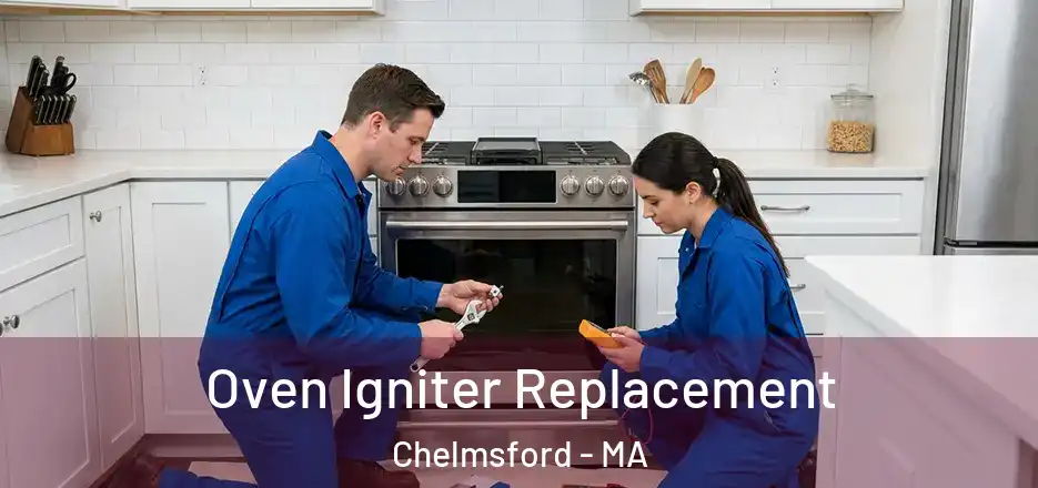  Oven Igniter Replacement Chelmsford - MA
