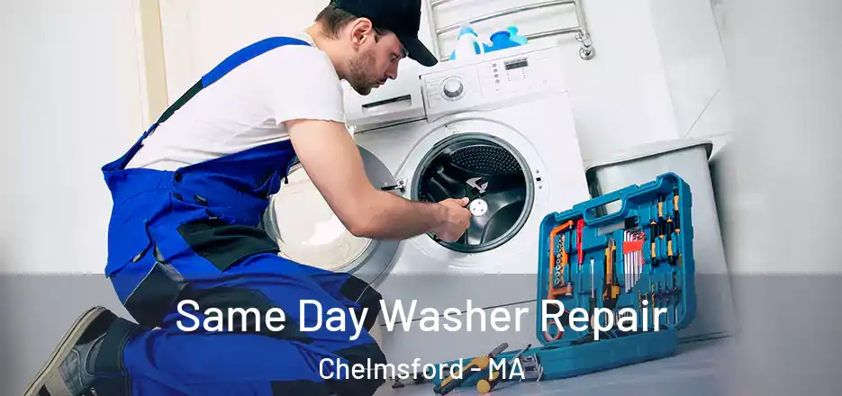  Same Day Washer Repair Chelmsford - MA