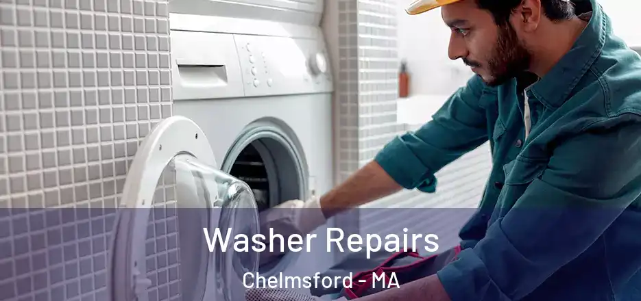  Washer Repairs Chelmsford - MA
